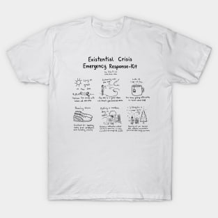 Existential Crisis Emergency Response T-Shirt